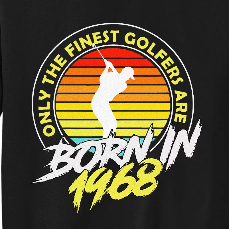 55 Year Old Golfer. Born In 1968 55th Birthday Golf Tall Sweatshirt