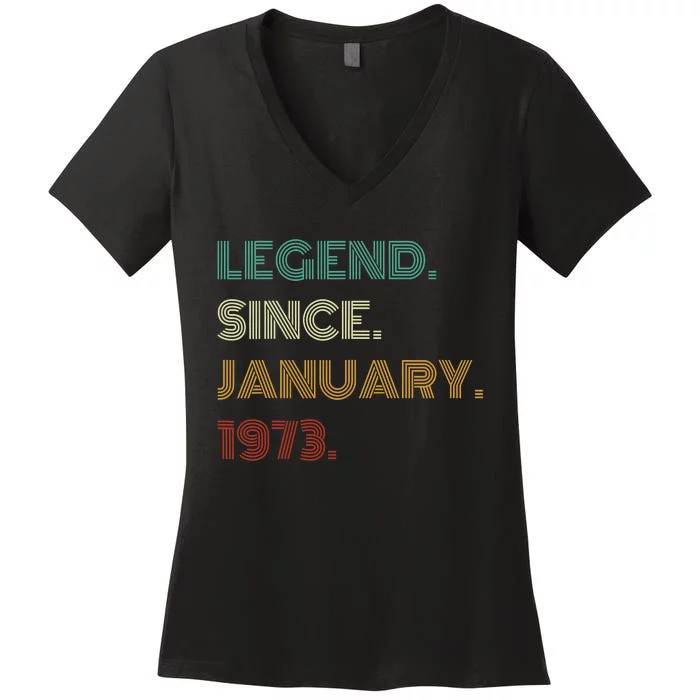 50 Years Old Legend Since January 1973 50th Birthday Women's V-Neck T-Shirt