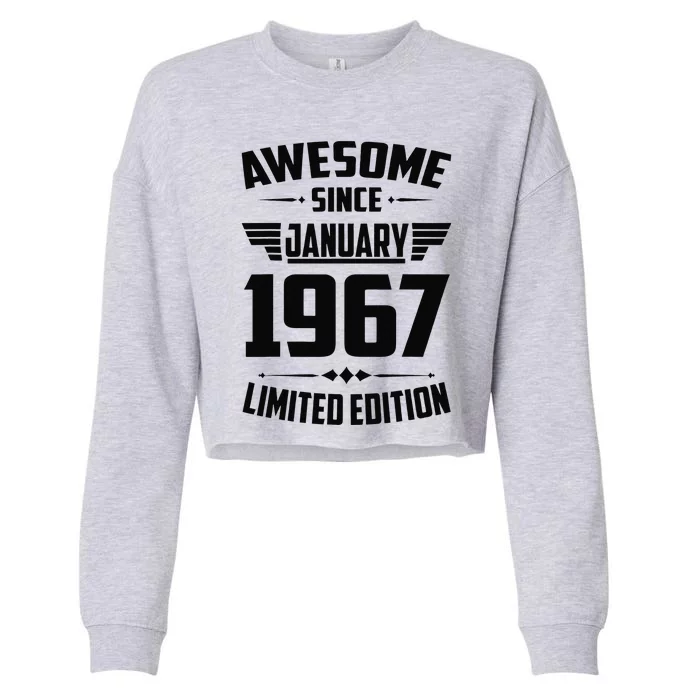 56 Year Old Awesome Since January 1967 56th Birthday Gift Cropped Pullover Crew