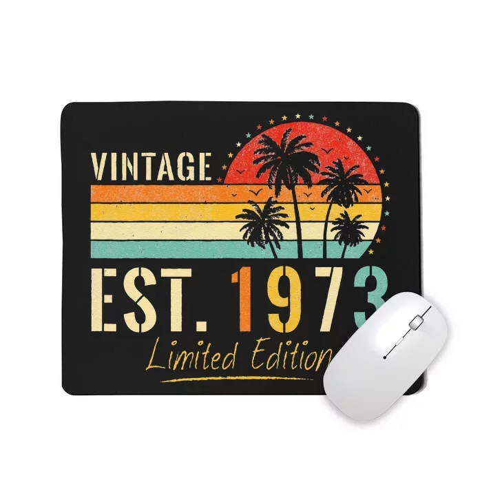 50 Years Old Vintage Est 1973 Limited Edition 50th Birthday Mousepad