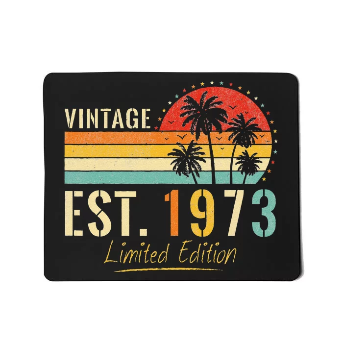 50 Years Old Vintage Est 1973 Limited Edition 50th Birthday Mousepad