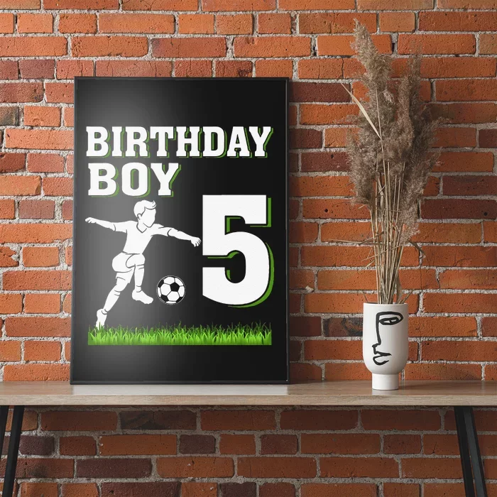 5 Year Old Soccer 5th Birthday Party Theme Poster