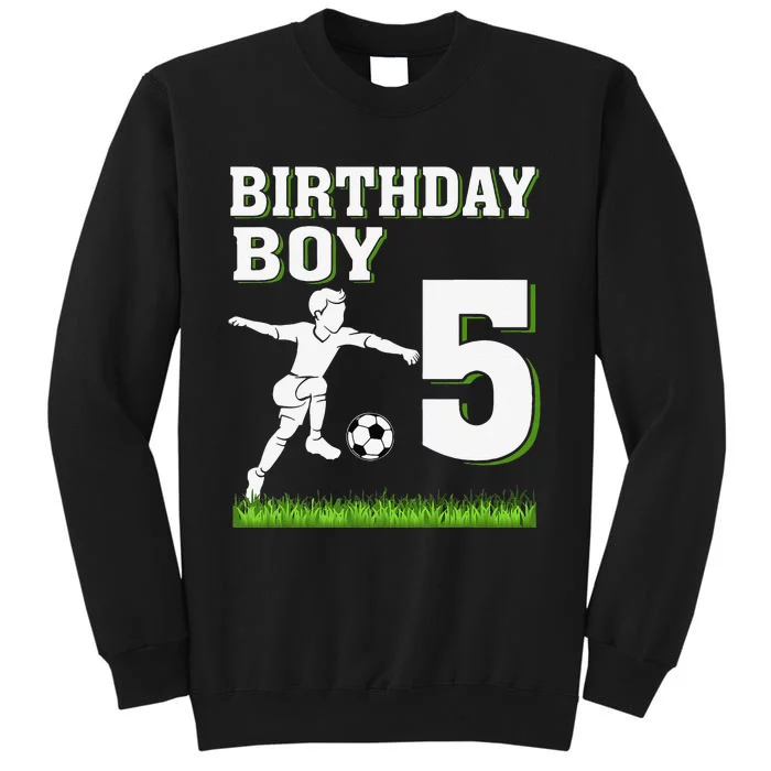 5 Year Old Soccer 5th Birthday Party Theme Tall Sweatshirt