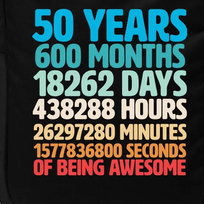 50 Years Of Being Awesome 50th Birthday Time Breakdown Impact Tech Backpack