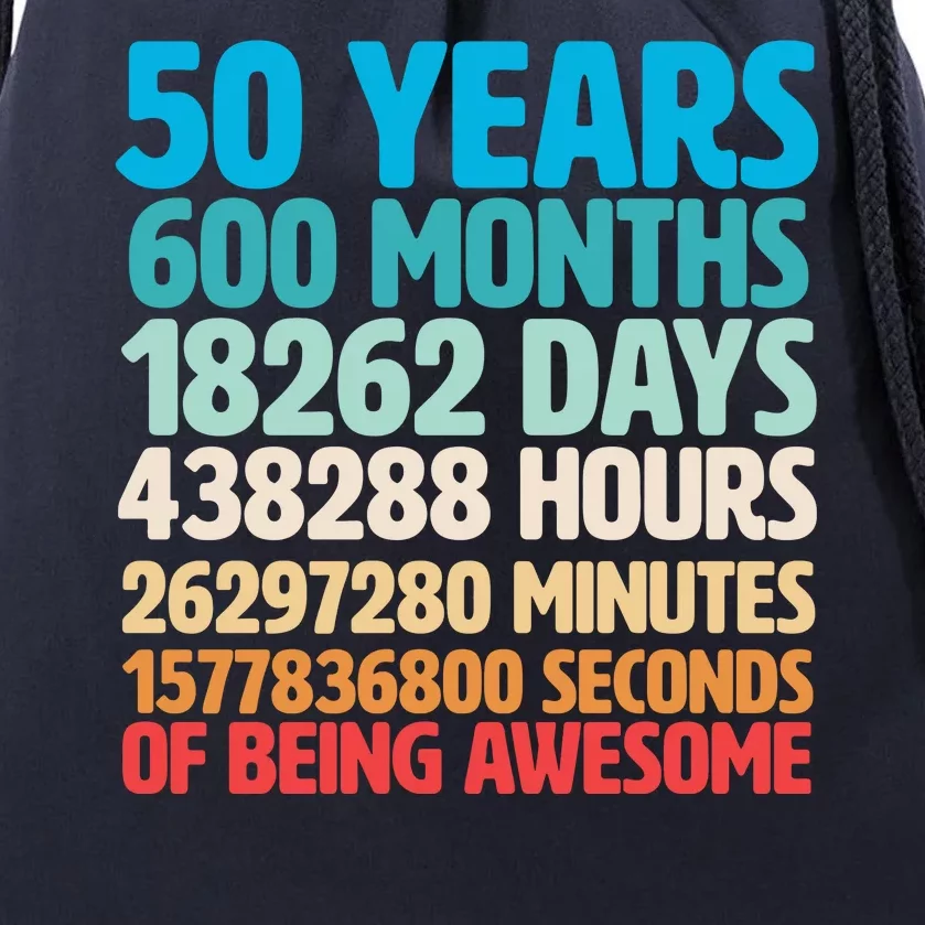 50 Years Of Being Awesome 50th Birthday Time Breakdown Drawstring Bag