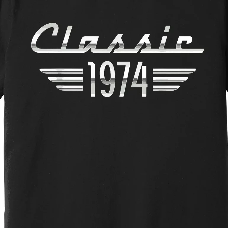 50 Year Old Gifts For Classic 1974 50th Birthday Premium T-Shirt