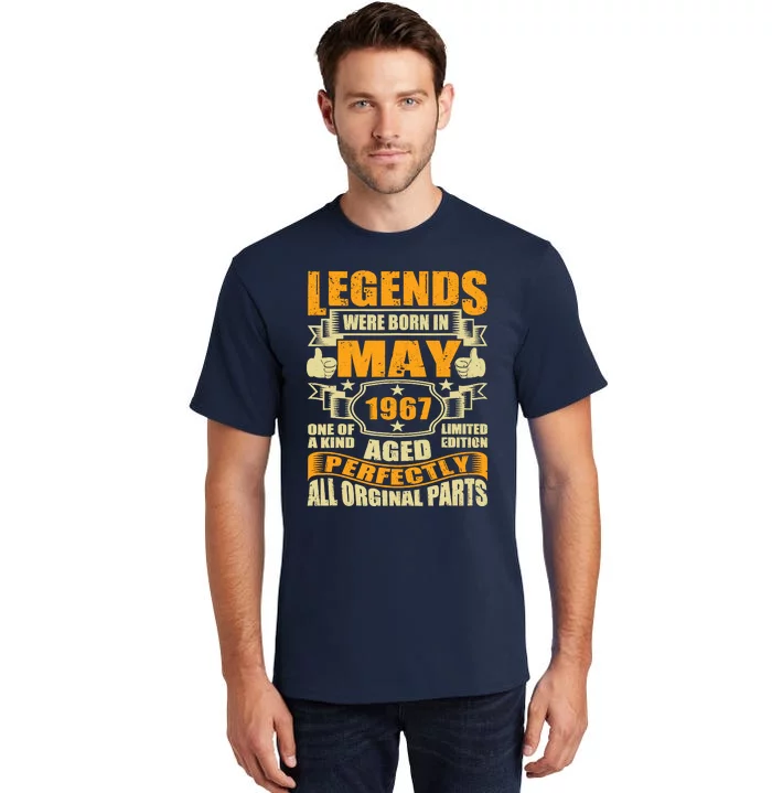 57 Years Old Legends Were Born In May 1967 57th Birthday Tall T-Shirt