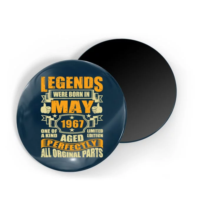 57 Years Old Legends Were Born In May 1967 57th Birthday Magnet