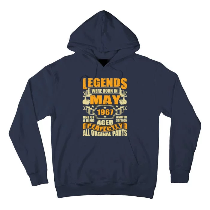 57 Years Old Legends Were Born In May 1967 57th Birthday Tall Hoodie