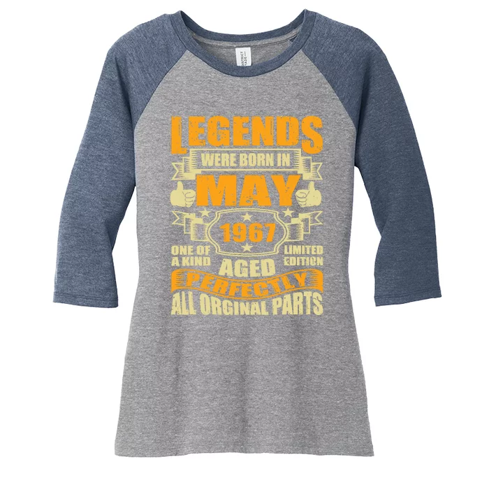 57 Years Old Legends Were Born In May 1967 57th Birthday Women's Tri-Blend 3/4-Sleeve Raglan Shirt