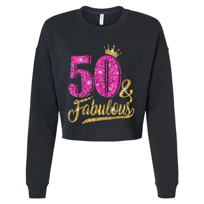 50 Years Old Gift 50 & Fabulous 50th Birthday Pink Crown Cropped Pullover Crew