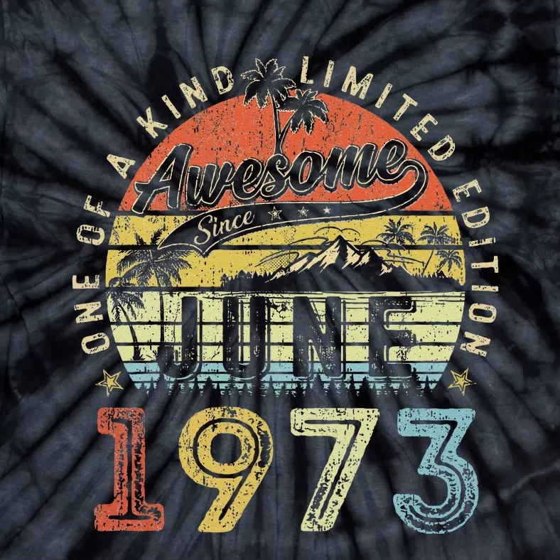 50 Year Old Awesome Since June 1973 50th Birthday Tie-Dye T-Shirt