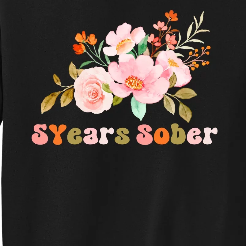 5 Years Sober Gift Sober Anniversary Gift Sobriety Gift Recovery Soberversary Tall Sweatshirt