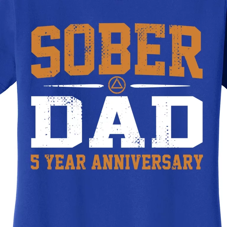 5 Years Sober Dad Aa Alcoholics Anonymous Recovery Sobriety Gift Women's T-Shirt