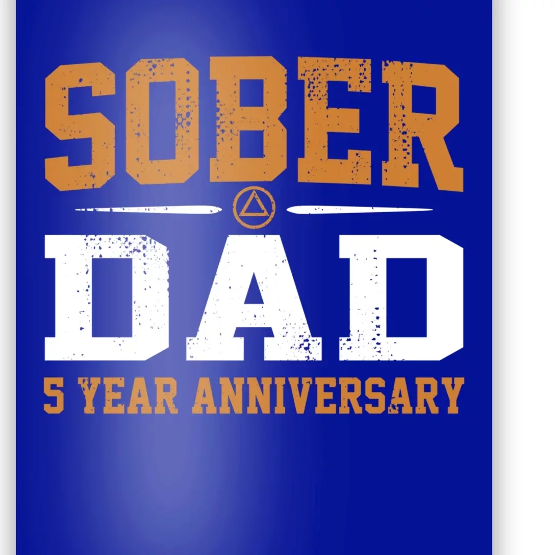 5 Years Sober Dad Aa Alcoholics Anonymous Recovery Sobriety Gift Poster