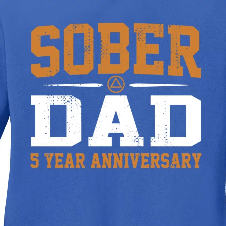 5 Years Sober Dad Aa Alcoholics Anonymous Recovery Sobriety Gift Ladies Long Sleeve Shirt