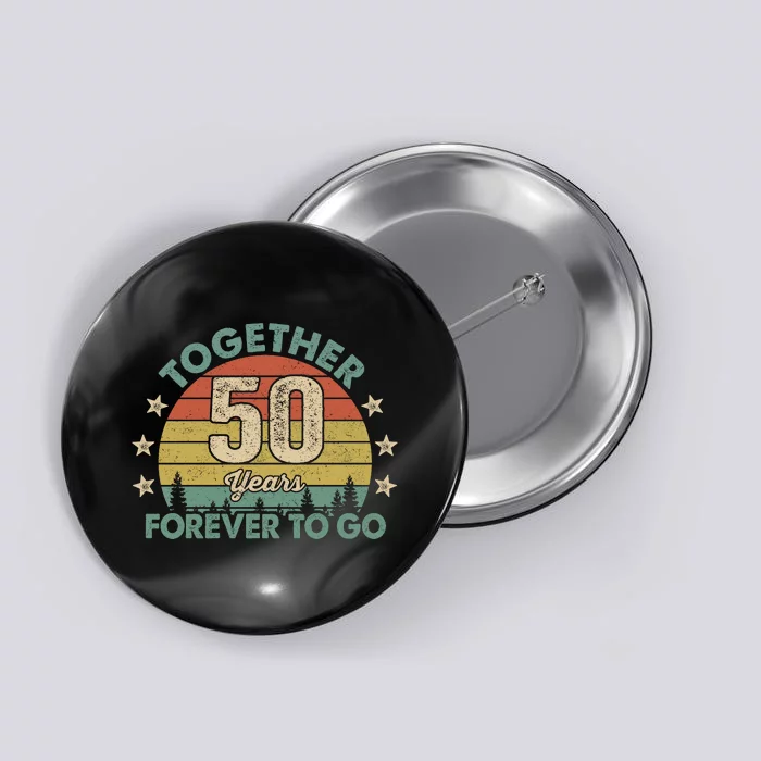 50 Years Together To Go Vintage Button