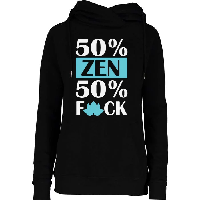 50% Zen 50% Fuck Womens Funnel Neck Pullover Hood