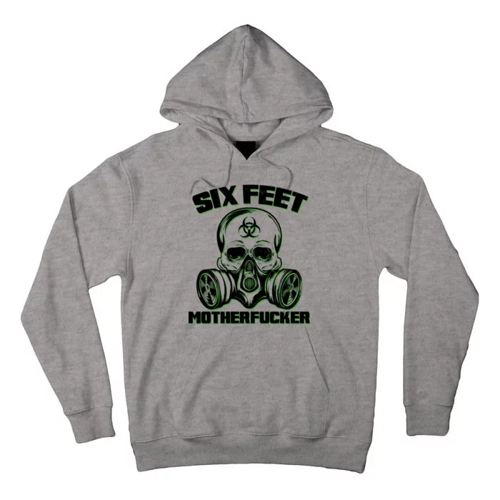 6 Feet MotherF-ucker Tall Hoodie