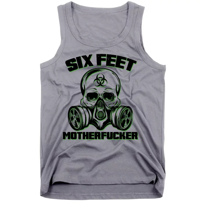 6 Feet MotherF-ucker Tank Top