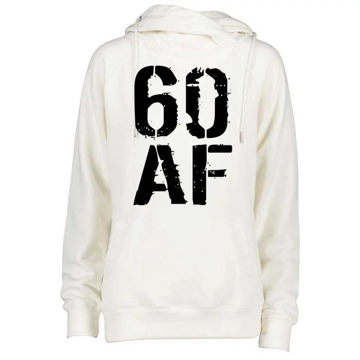 60 AF 60th Birthday Womens Funnel Neck Pullover Hood