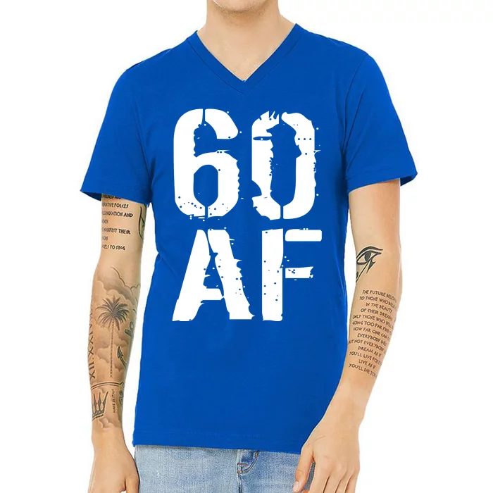 60 AF 60th Birthday V-Neck T-Shirt