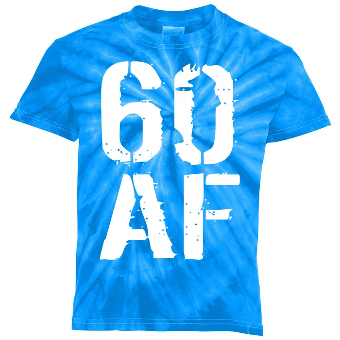 60 AF 60th Birthday Kids Tie-Dye T-Shirt