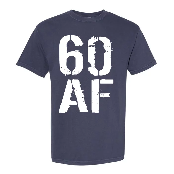 60 AF 60th Birthday Garment-Dyed Heavyweight T-Shirt