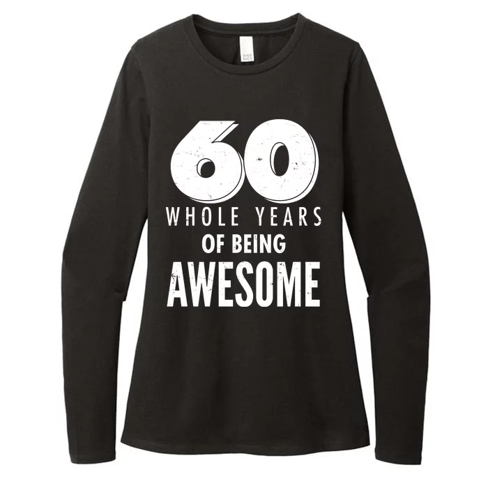 60 Whole Years Of Being Awesome Birthday Womens CVC Long Sleeve Shirt