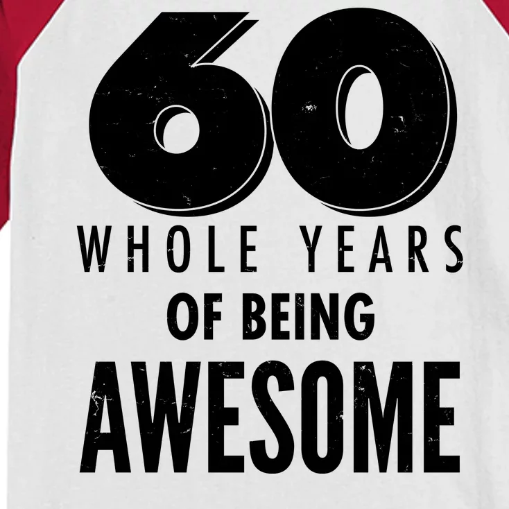 60 Whole Years Of Being Awesome Birthday Kids Colorblock Raglan Jersey