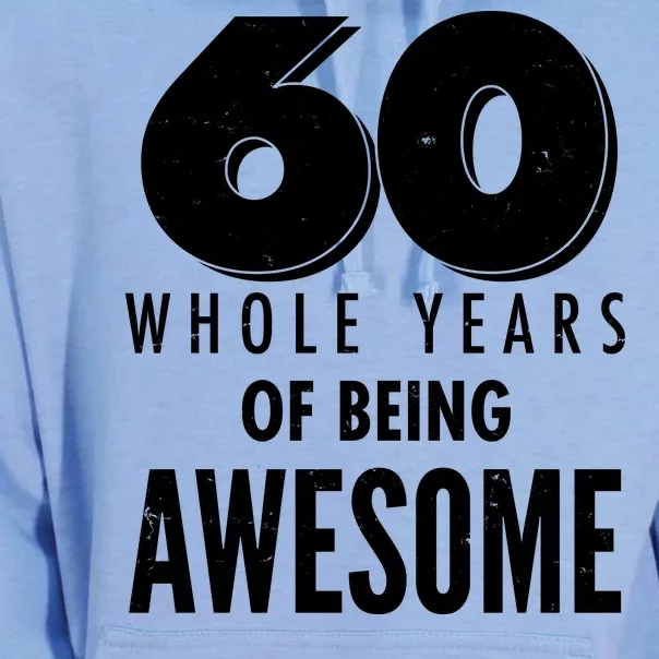 60 Whole Years Of Being Awesome Birthday Unisex Surf Hoodie