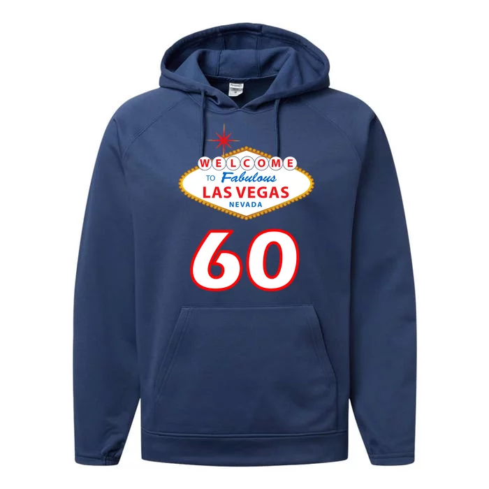 60 Years Old In Vegas - 60th Birthday Performance Fleece Hoodie