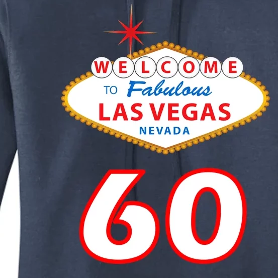 60 Years Old In Vegas - 60th Birthday Women's Pullover Hoodie