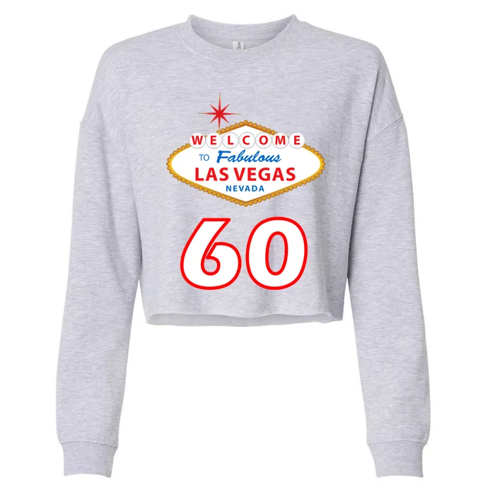 60 Years Old In Vegas - 60th Birthday Cropped Pullover Crew