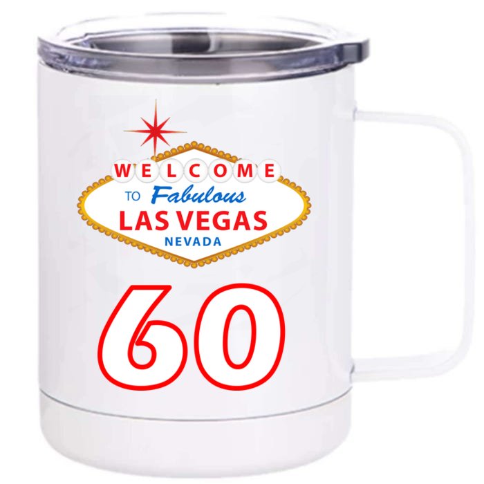 60 Years Old In Vegas - 60th Birthday Front & Back 12oz Stainless Steel Tumbler Cup