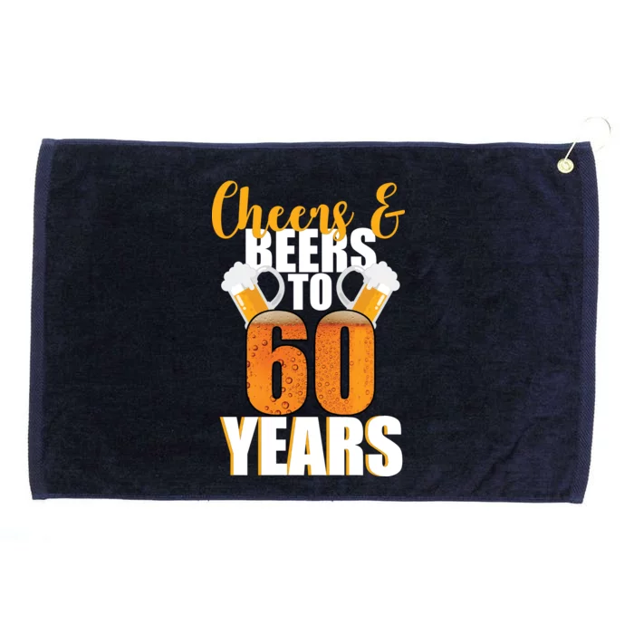 60th Birthday Cheers & Beers To 60 Years Grommeted Golf Towel