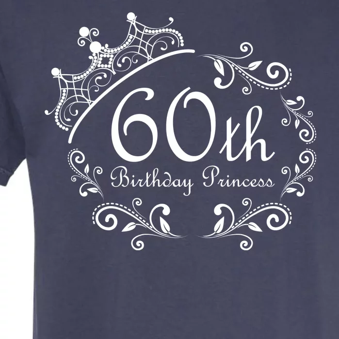 60th Birthday Princess Garment-Dyed Heavyweight T-Shirt