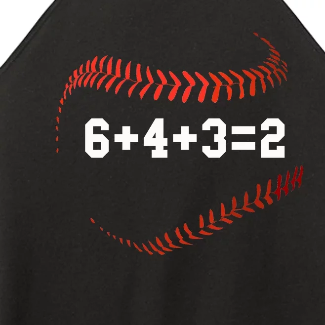 6 4 3=2 Double Play Baseball Player Gift Baseball Saying Women’s Perfect Tri Rocker Tank