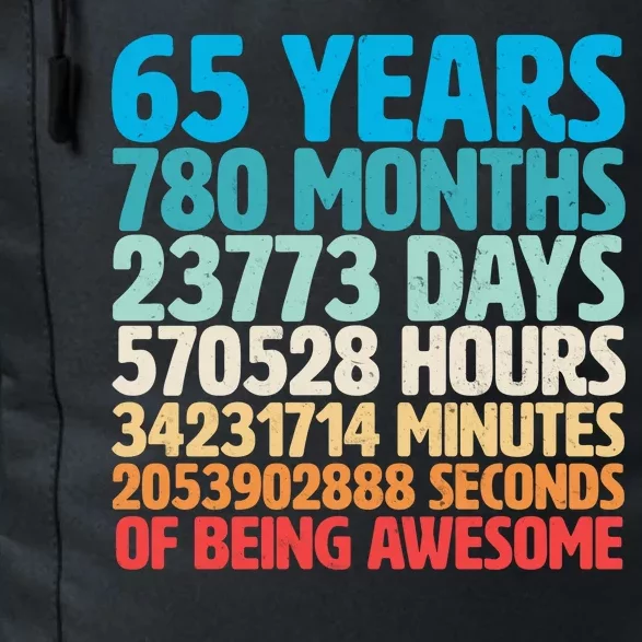 65 Years Of Being Awesome Birthday Time Breakdown Daily Commute Backpack