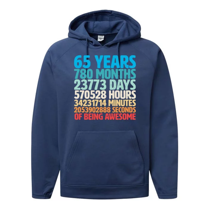 65 Years Of Being Awesome Birthday Time Breakdown Performance Fleece Hoodie