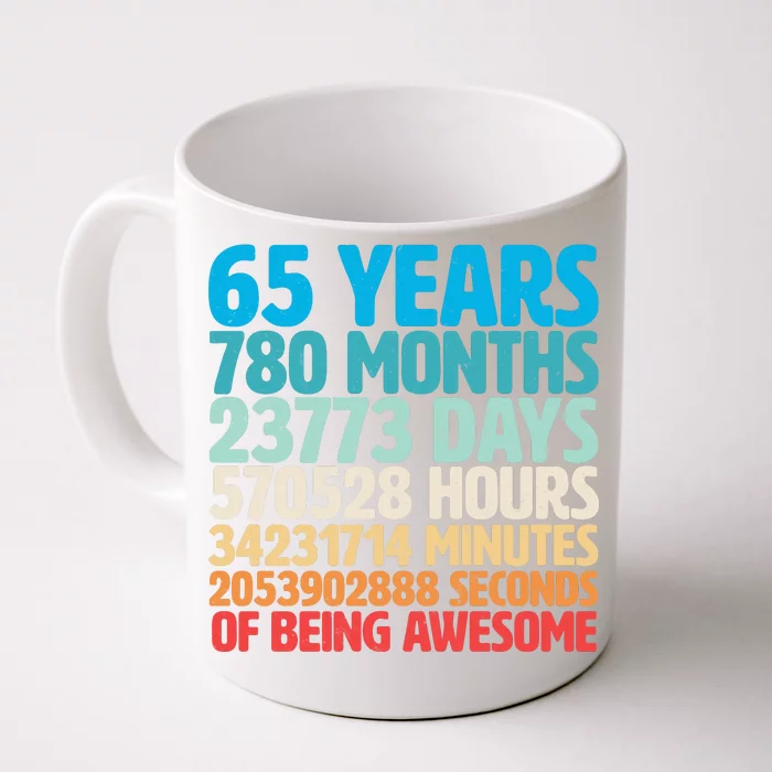 65 Years Of Being Awesome Birthday Time Breakdown Front & Back Coffee Mug