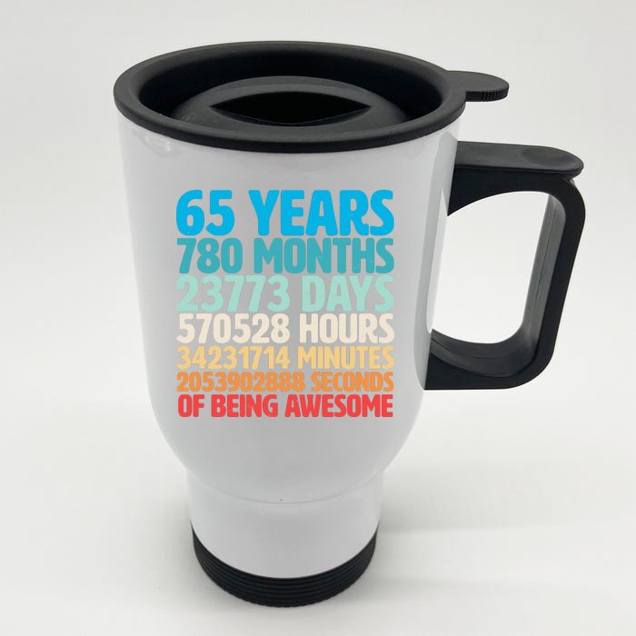 65 Years Of Being Awesome Birthday Time Breakdown Front & Back Stainless Steel Travel Mug