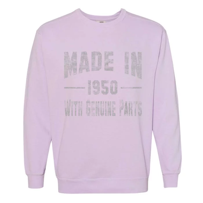 65th Birthday Gift Made In 1950 With Genuine Parts Garment-Dyed Sweatshirt