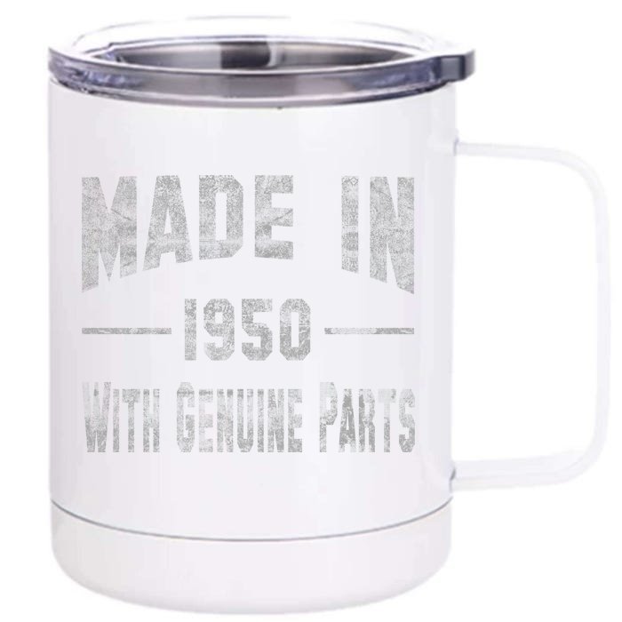 65th Birthday Gift Made In 1950 With Genuine Parts Front & Back 12oz Stainless Steel Tumbler Cup