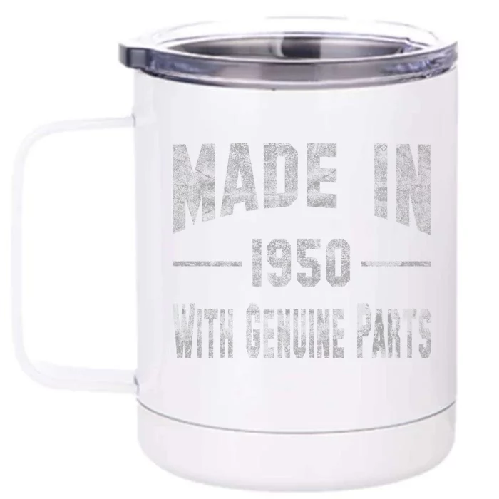 65th Birthday Gift Made In 1950 With Genuine Parts Front & Back 12oz Stainless Steel Tumbler Cup