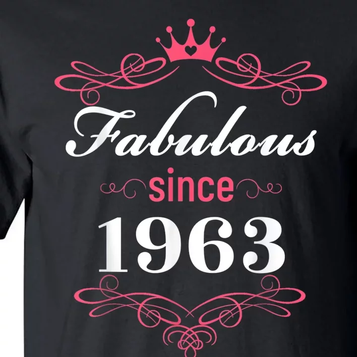 60 and Fabulous Since 1963 60th Birthday WoM.e.n Tall T-Shirt