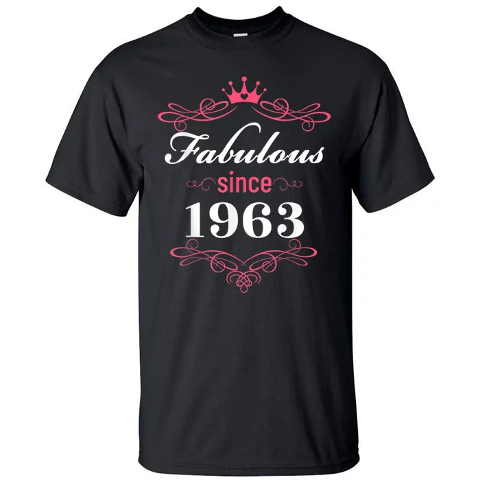 60 and Fabulous Since 1963 60th Birthday WoM.e.n Tall T-Shirt