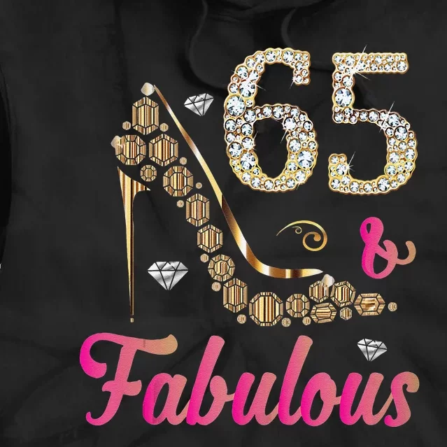 65 And Fabulous Funny 65th Birthday Cute Gift Beautiful Fun Tank Top Tie Dye Hoodie