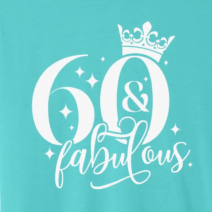 60 And Fabulous 60 Year Old 1963 Crown 60th Birthday Women ChromaSoft Performance T-Shirt