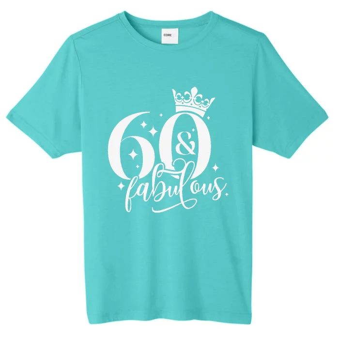 60 And Fabulous 60 Year Old 1963 Crown 60th Birthday Women ChromaSoft Performance T-Shirt